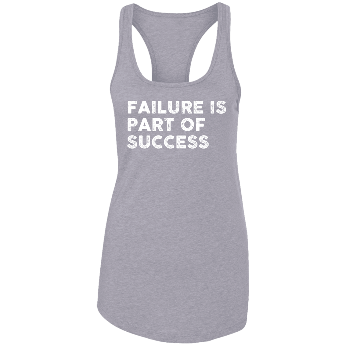 "FAILURE IS" Ladies Ideal Racerback Tank