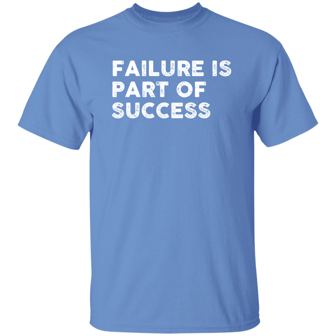 "FAILURE IS" 5.3 oz. T-Shirt