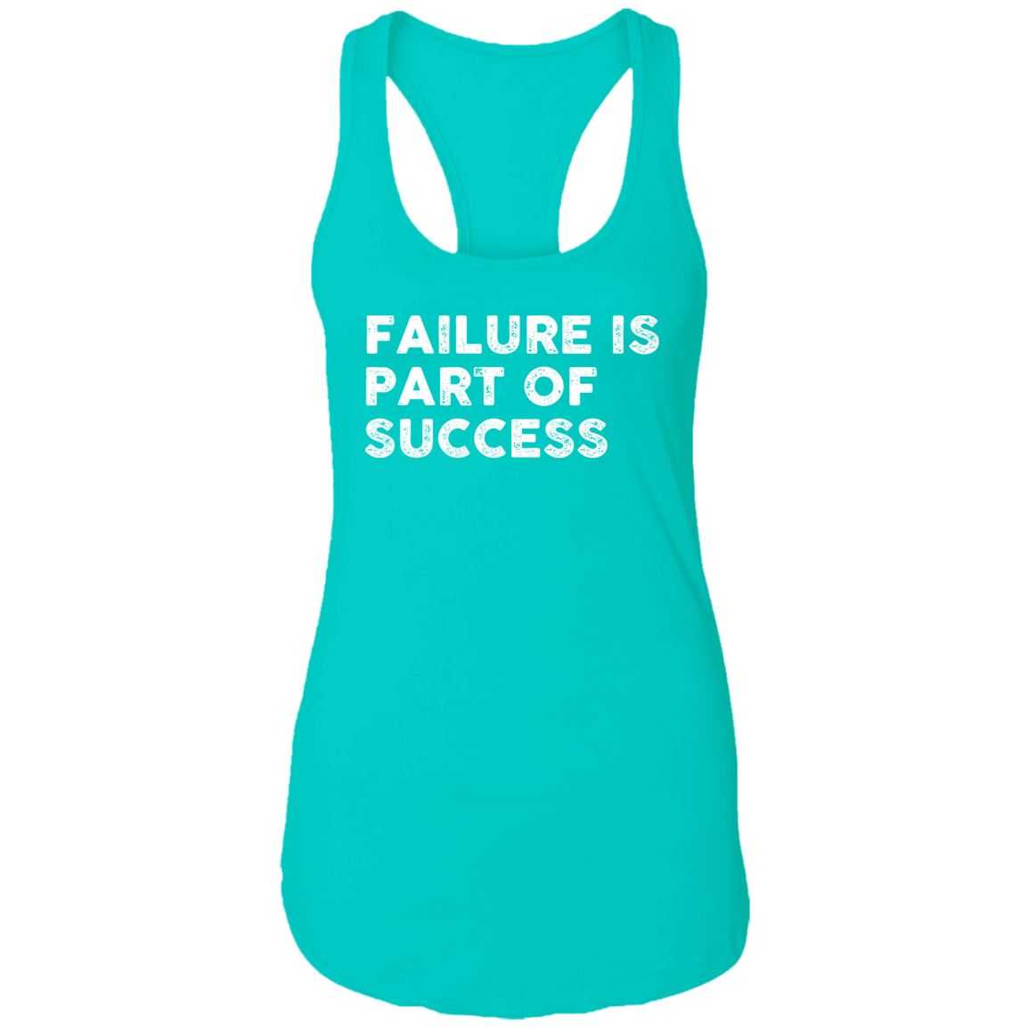 "FAILURE IS" Ladies Ideal Racerback Tank