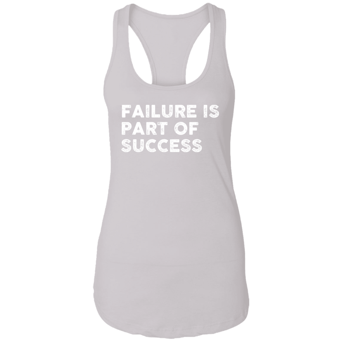 "FAILURE IS" Ladies Ideal Racerback Tank