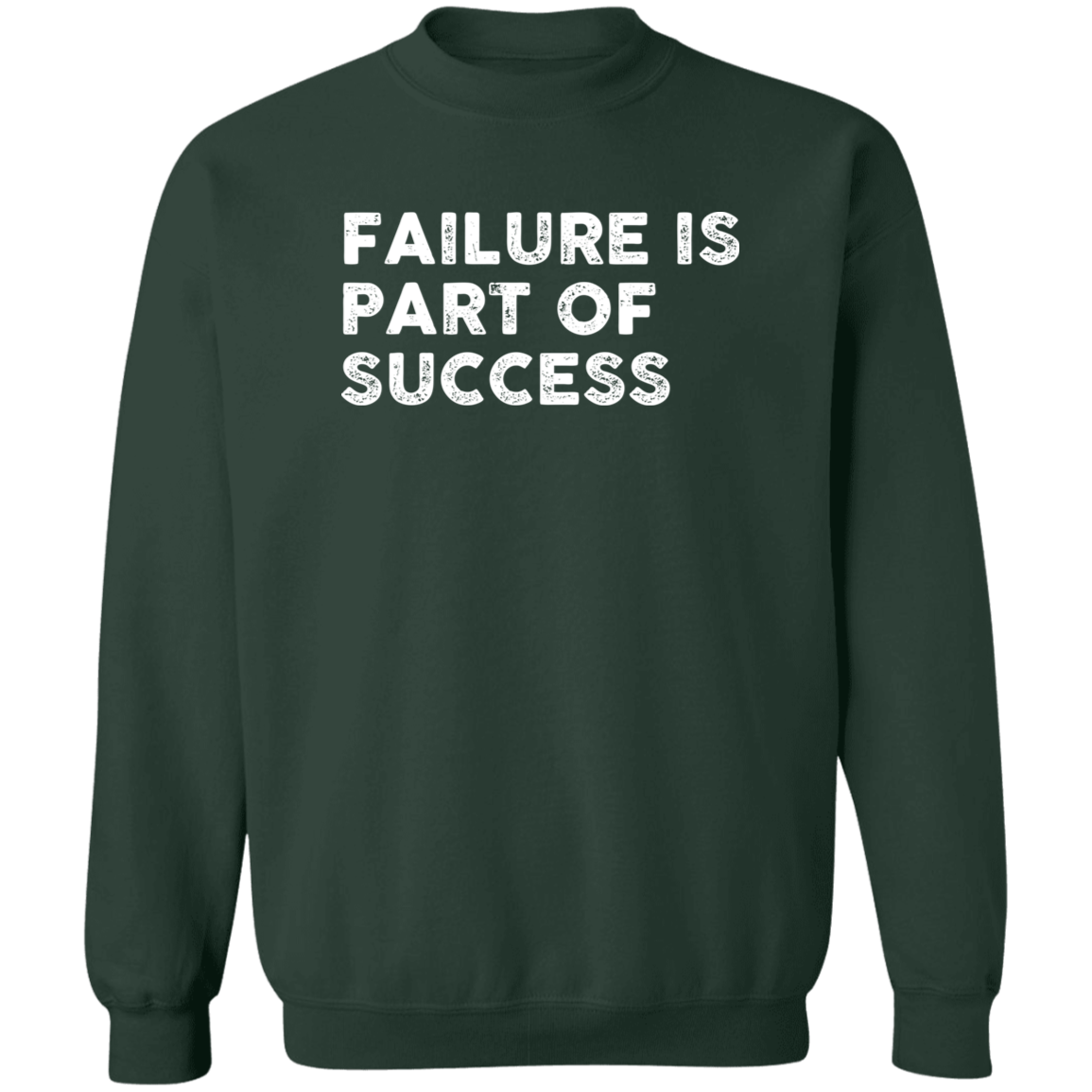 "FAILURE IS" Crewneck Pullover Sweatshirt