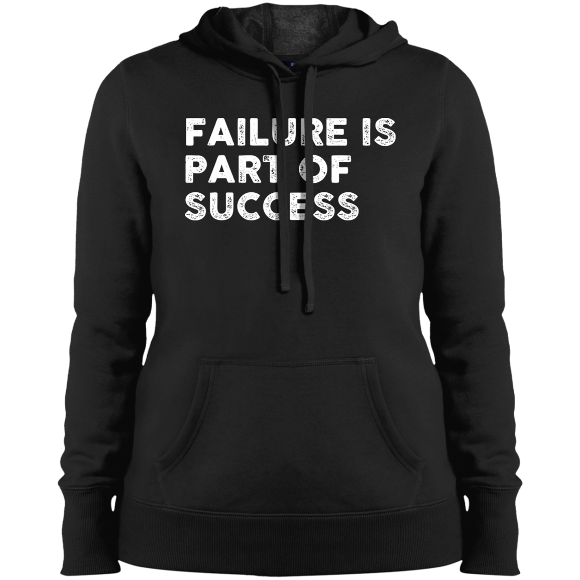 "FAILURE IS" Ladies' Pullover Hooded Sweatshirt