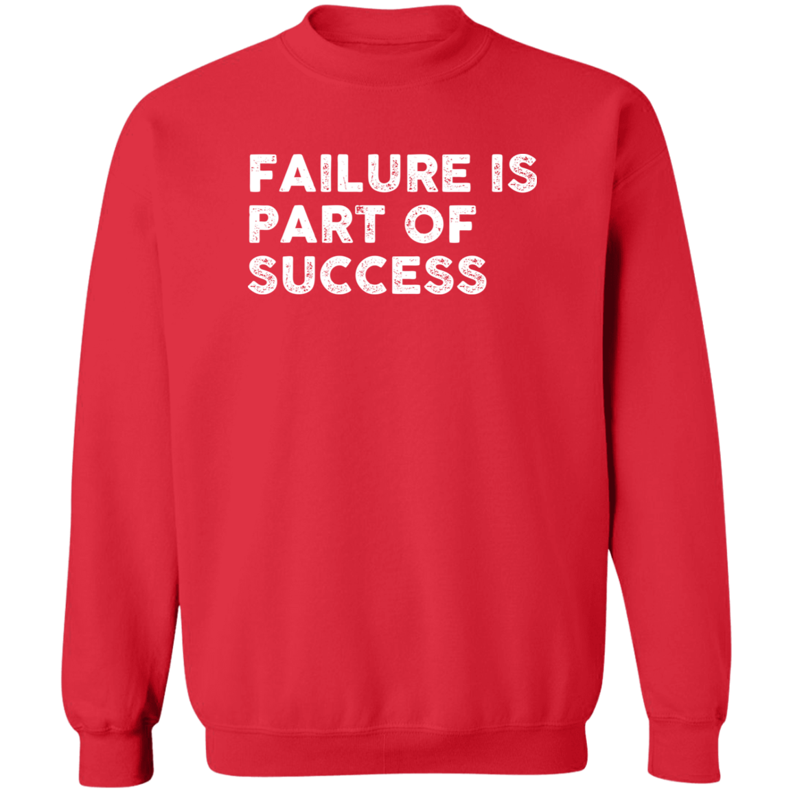 "FAILURE IS" Crewneck Pullover Sweatshirt