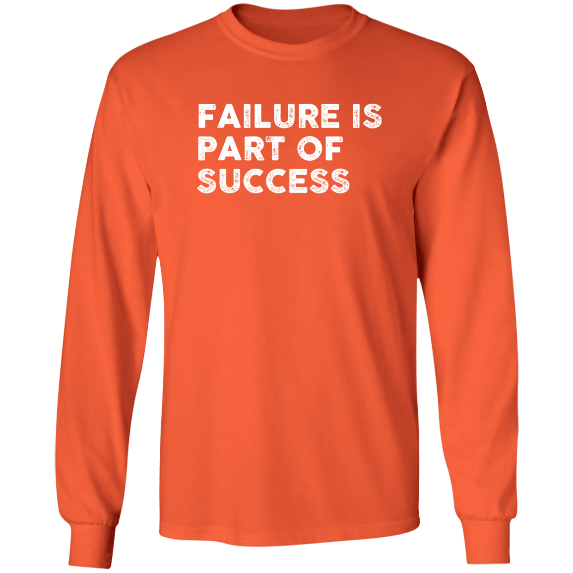 "FAILURE IS" LS Ultra Cotton T-Shirt