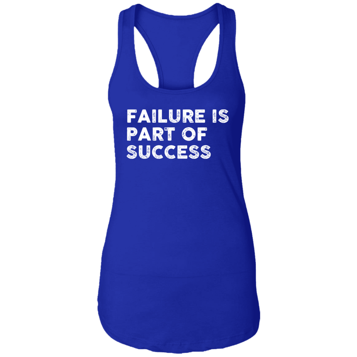 "FAILURE IS" Ladies Ideal Racerback Tank