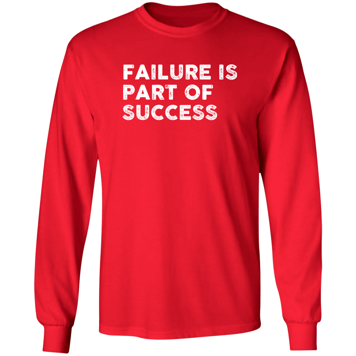 "FAILURE IS" LS Ultra Cotton T-Shirt