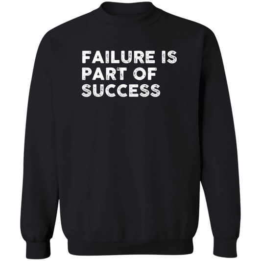 "FAILURE IS" Crewneck Pullover Sweatshirt