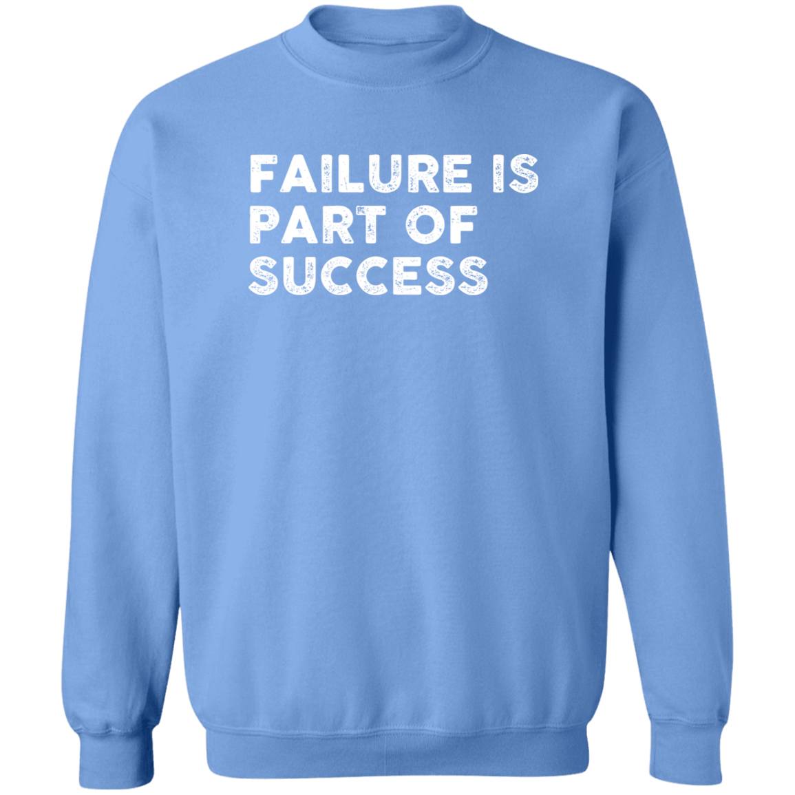 "FAILURE IS" Crewneck Pullover Sweatshirt