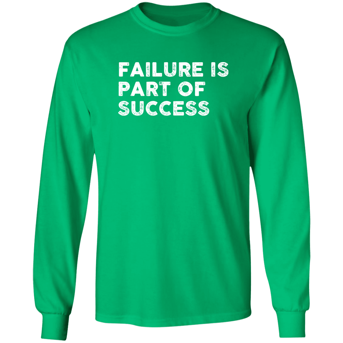 "FAILURE IS" LS Ultra Cotton T-Shirt