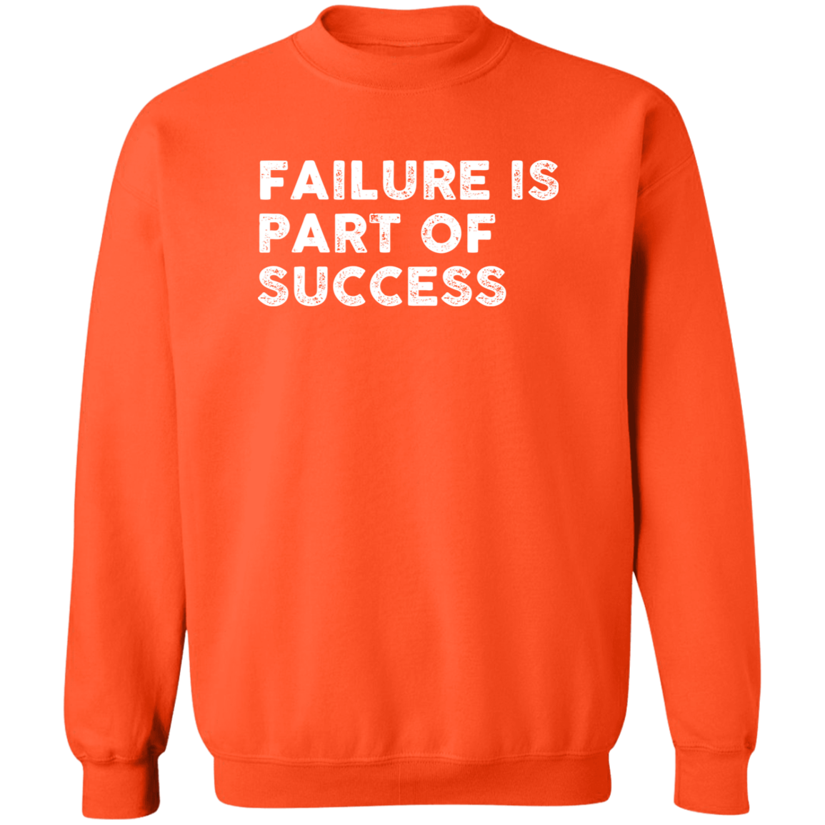 "FAILURE IS" Crewneck Pullover Sweatshirt