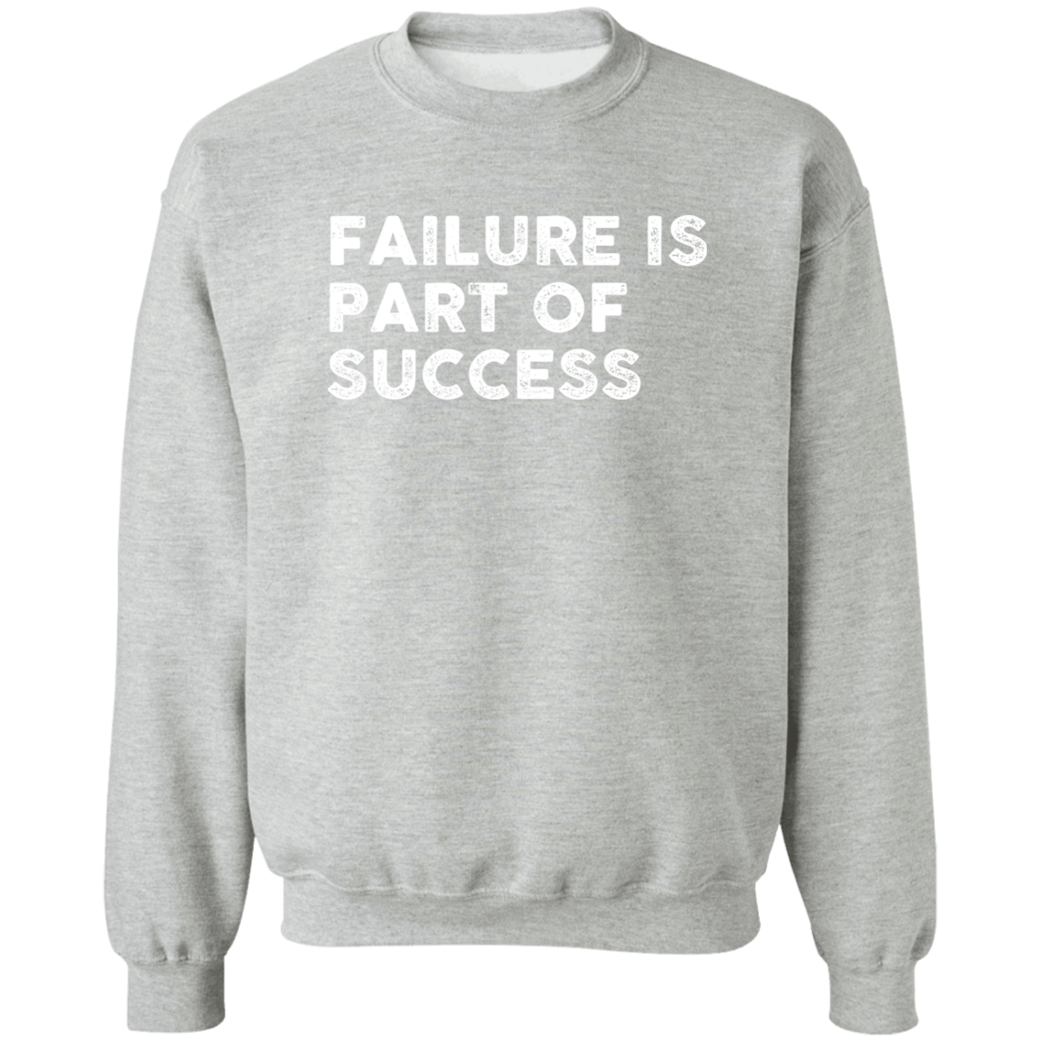 "FAILURE IS" Crewneck Pullover Sweatshirt