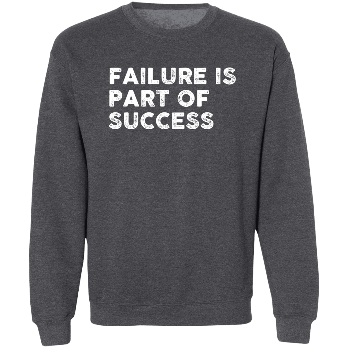 "FAILURE IS" Crewneck Pullover Sweatshirt