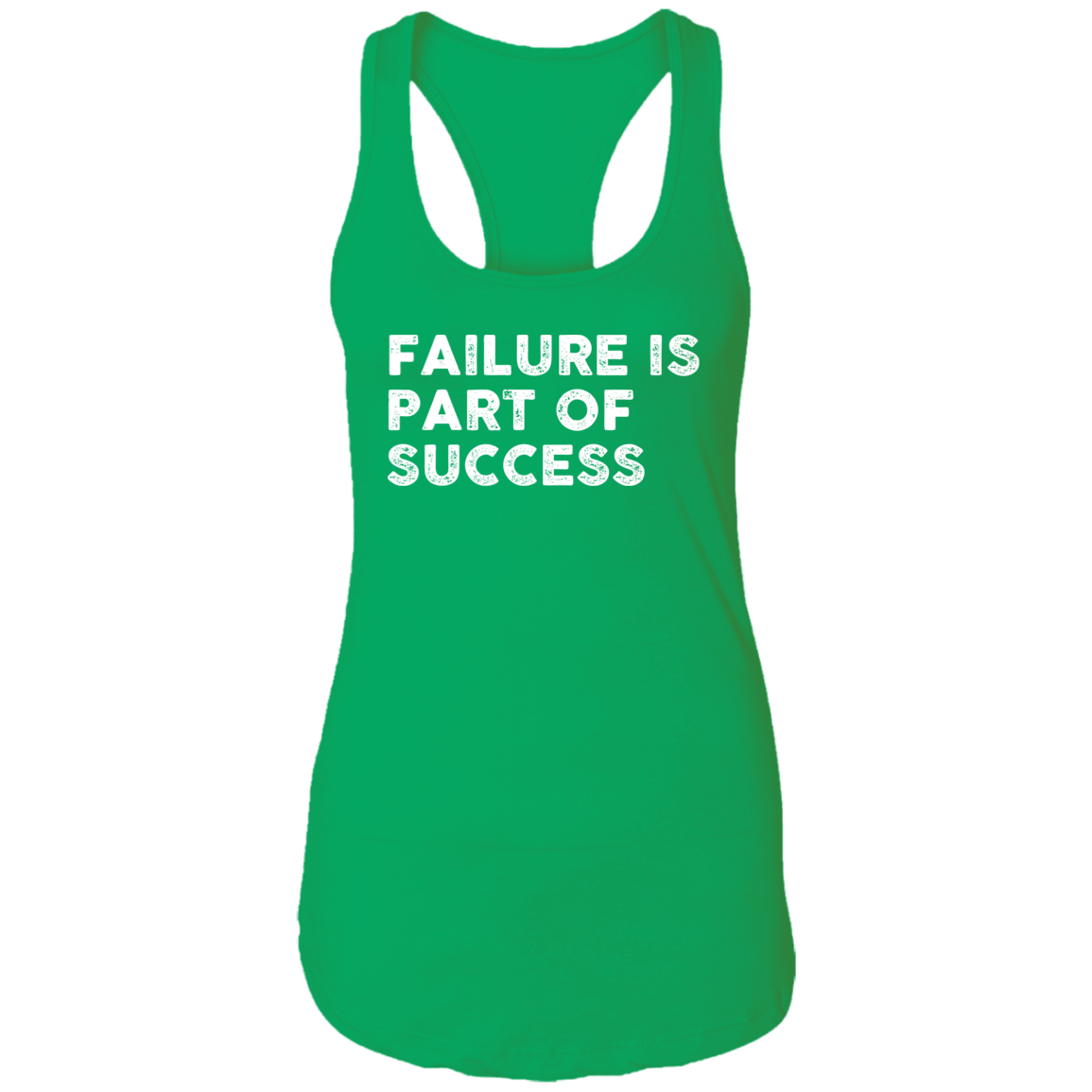 "FAILURE IS" Ladies Ideal Racerback Tank