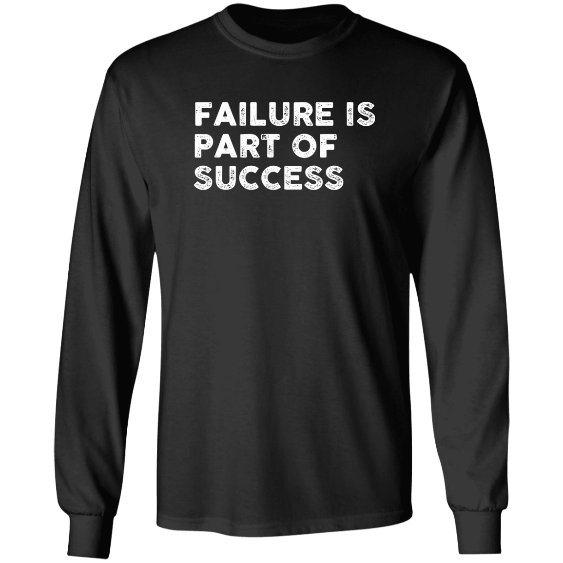 "FAILURE IS" LS Ultra Cotton T-Shirt