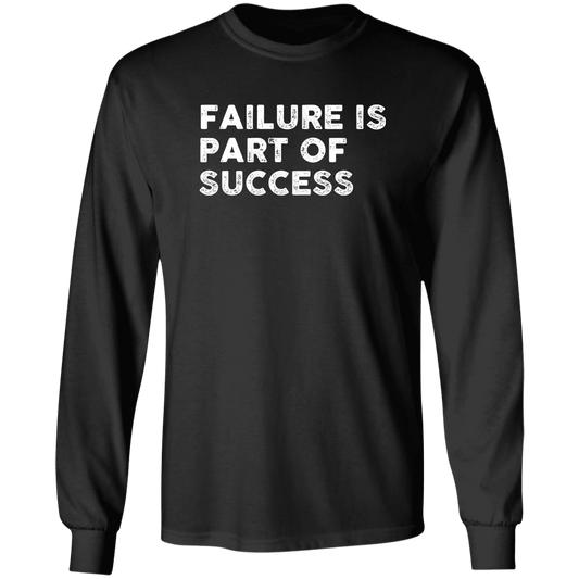 "FAILURE IS" LS Ultra Cotton T-Shirt