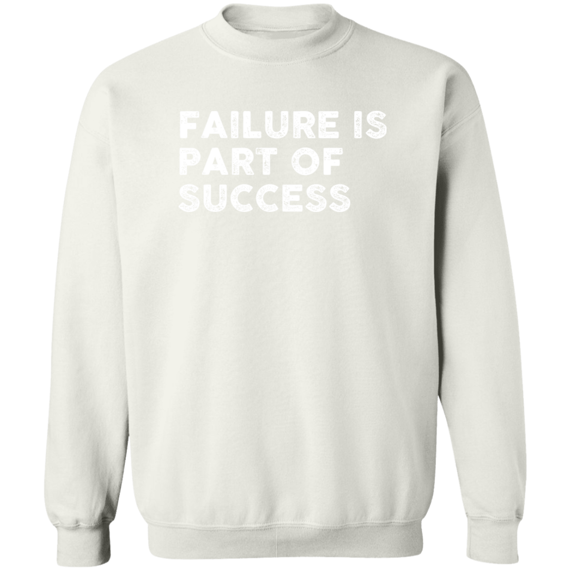 "FAILURE IS" Crewneck Pullover Sweatshirt