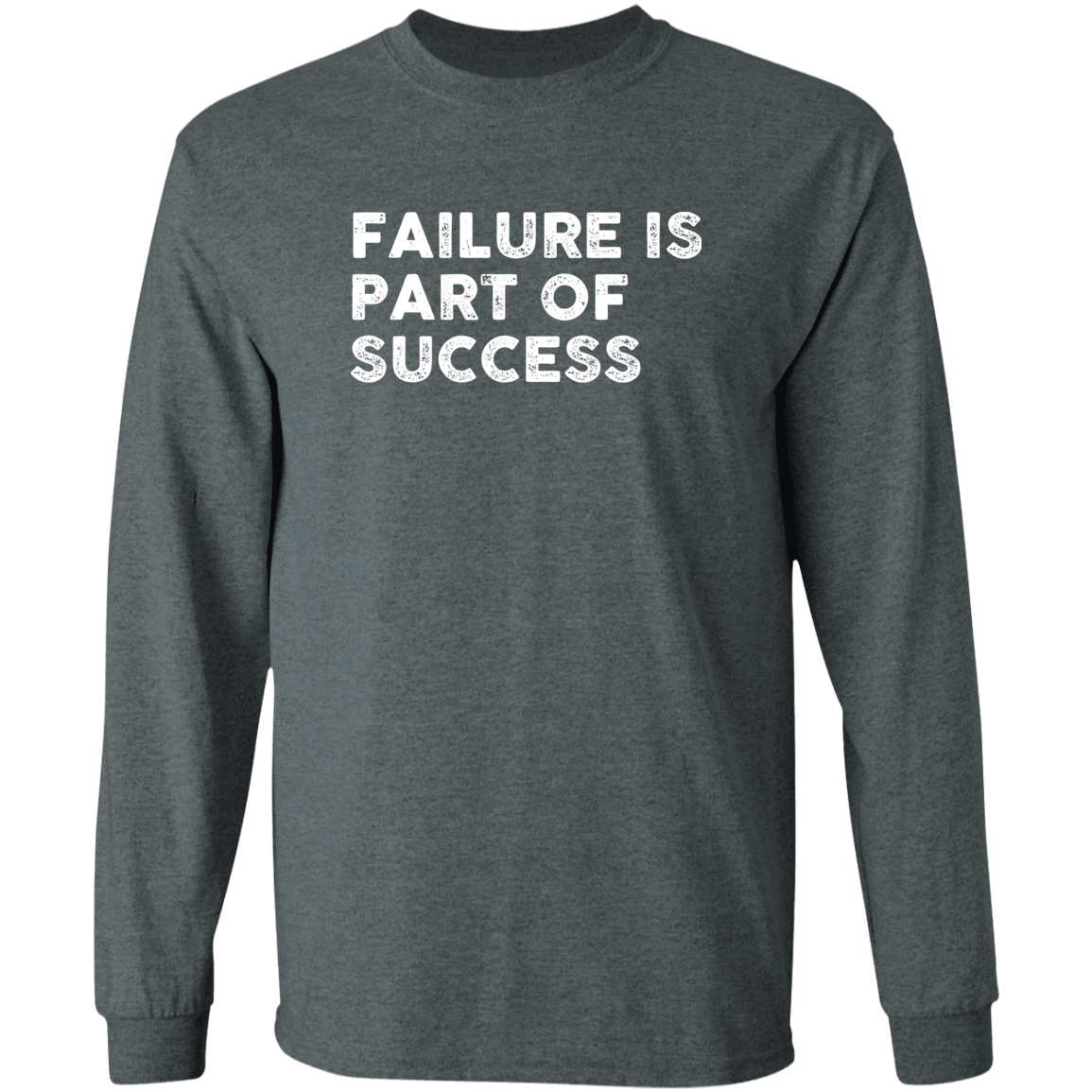 "FAILURE IS" LS Ultra Cotton T-Shirt