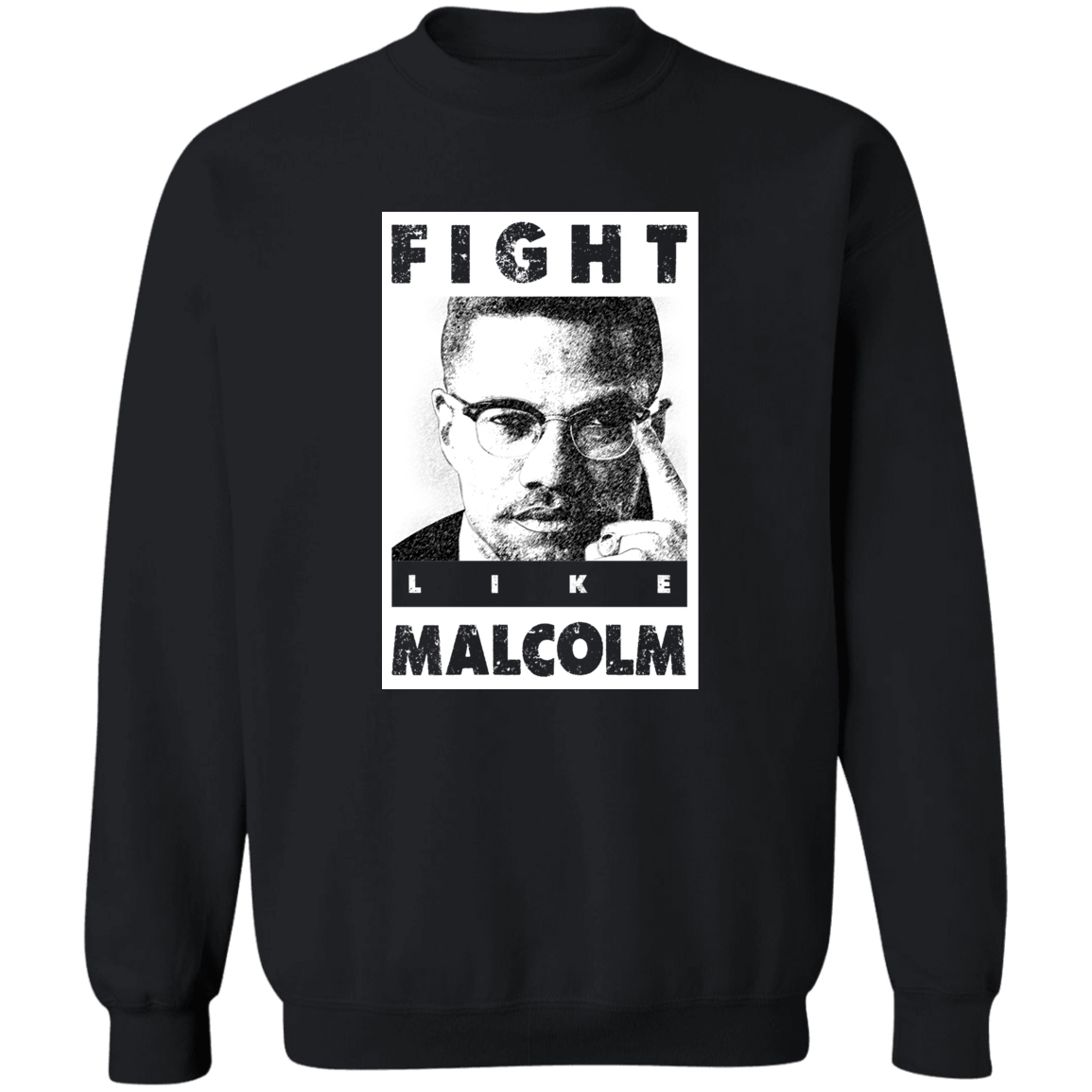 "LIKE MALCOLM" Crewneck Pullover Sweatshirt