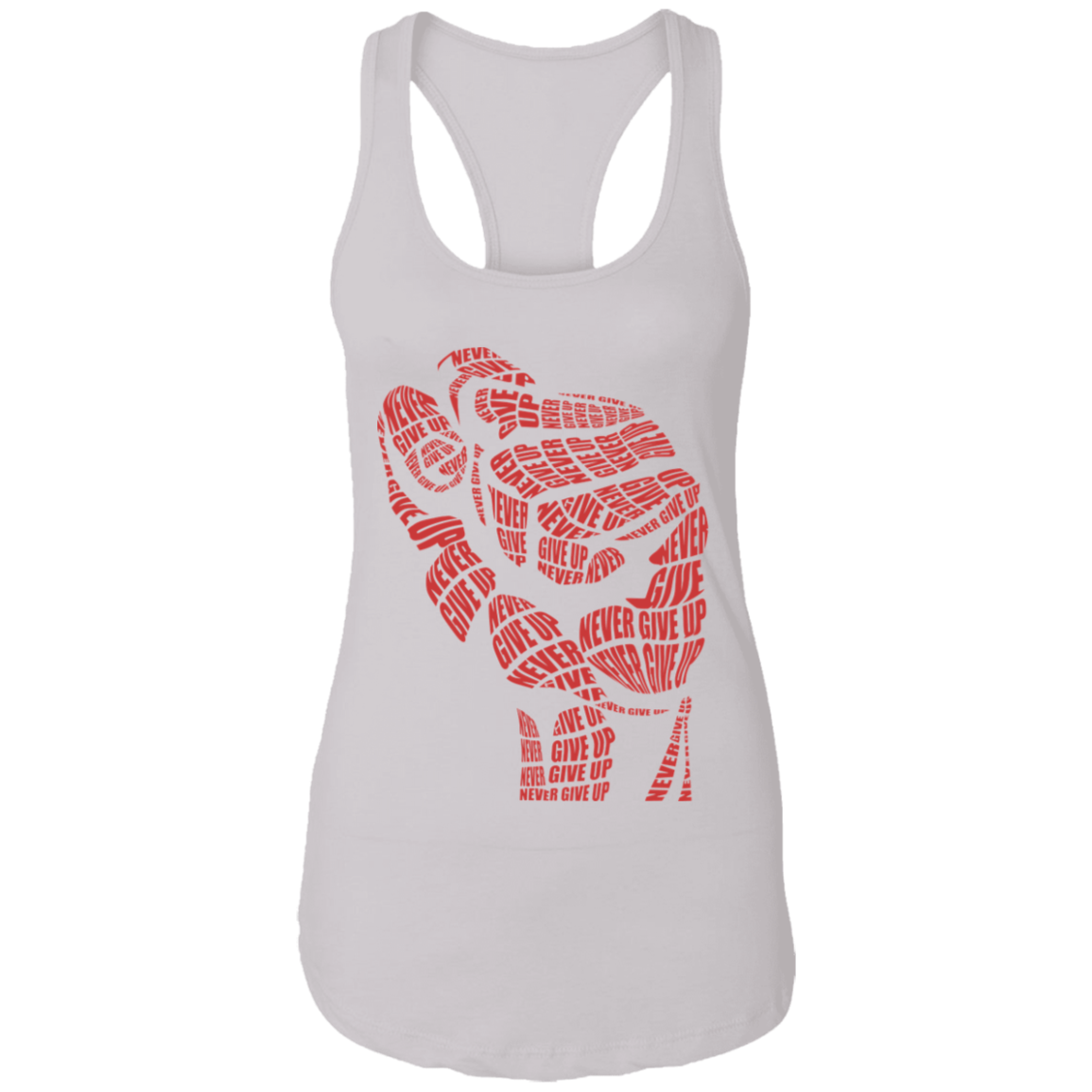 "NEVER GIVE UP" Ladies Ideal Racerback Tank