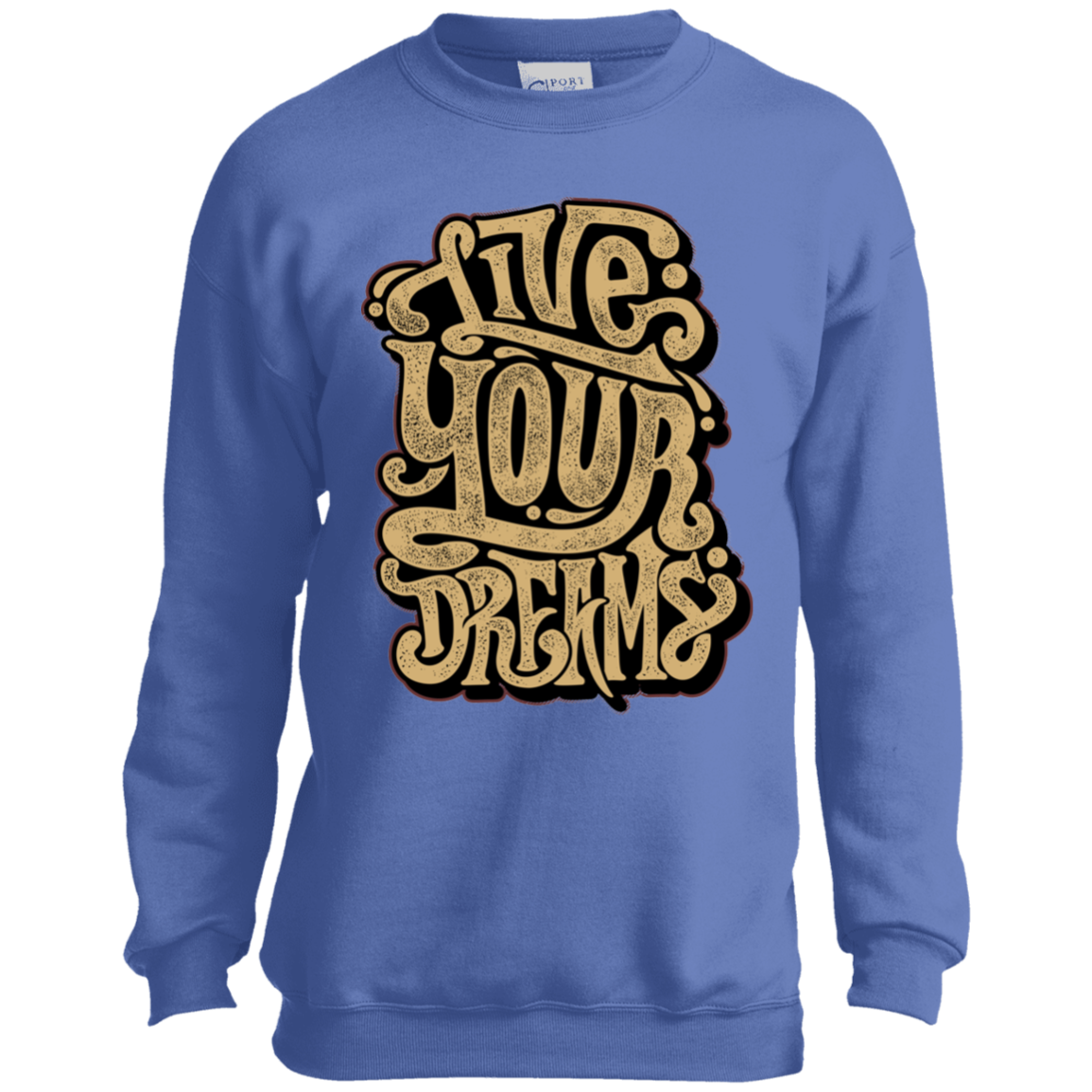 "LIVE YOUR DREAMS" Youth Crewneck Sweatshirt