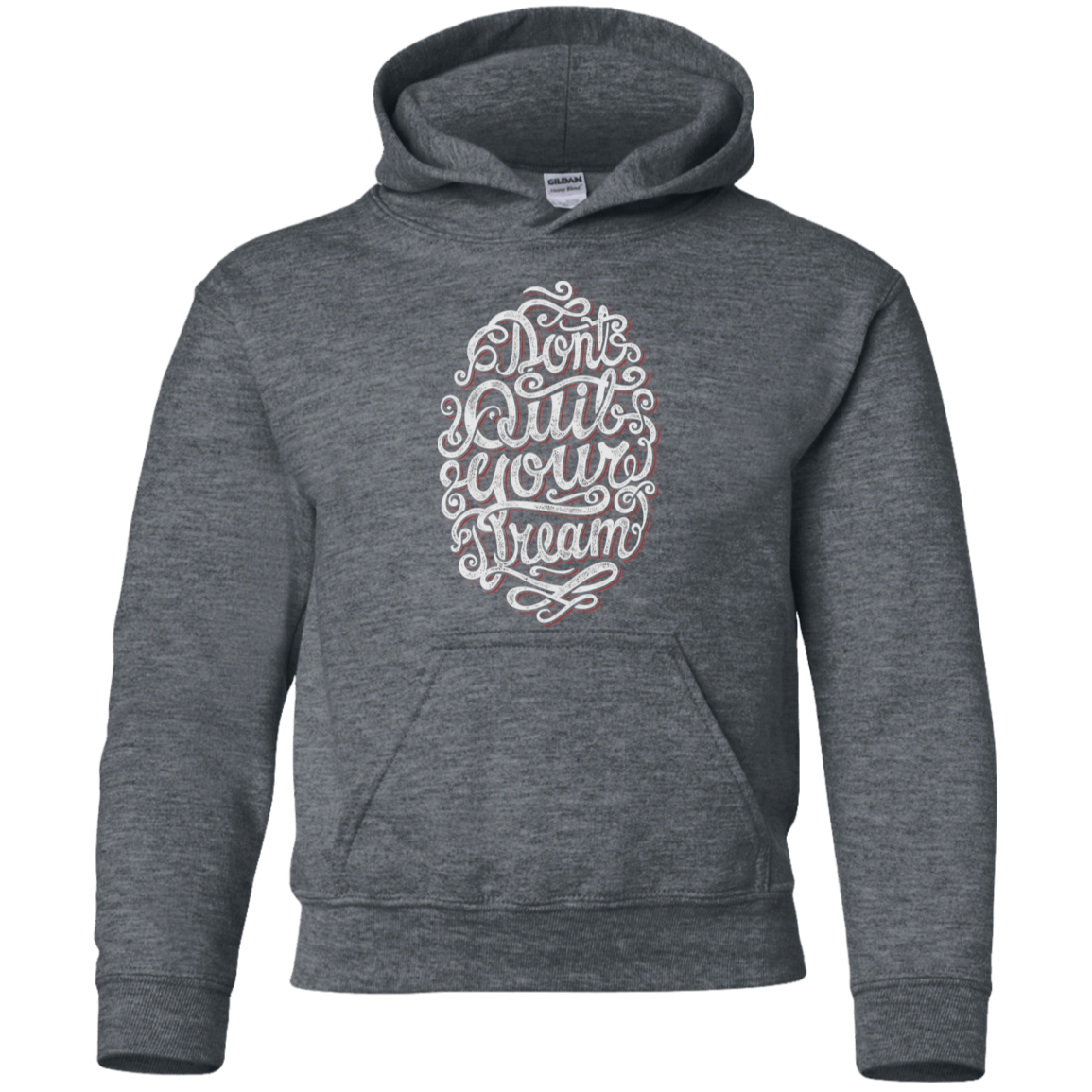 "DONT QUIT YOUR DREAM" Youth Pullover Hoodie