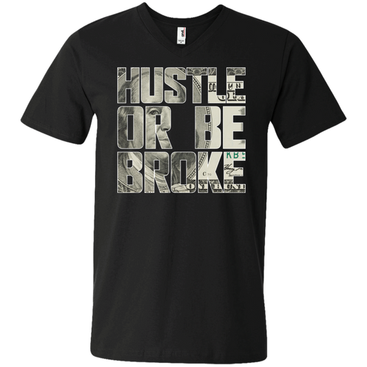 "HUSTLE OR BE BROKE" Men's Printed V-Neck T-Shirt