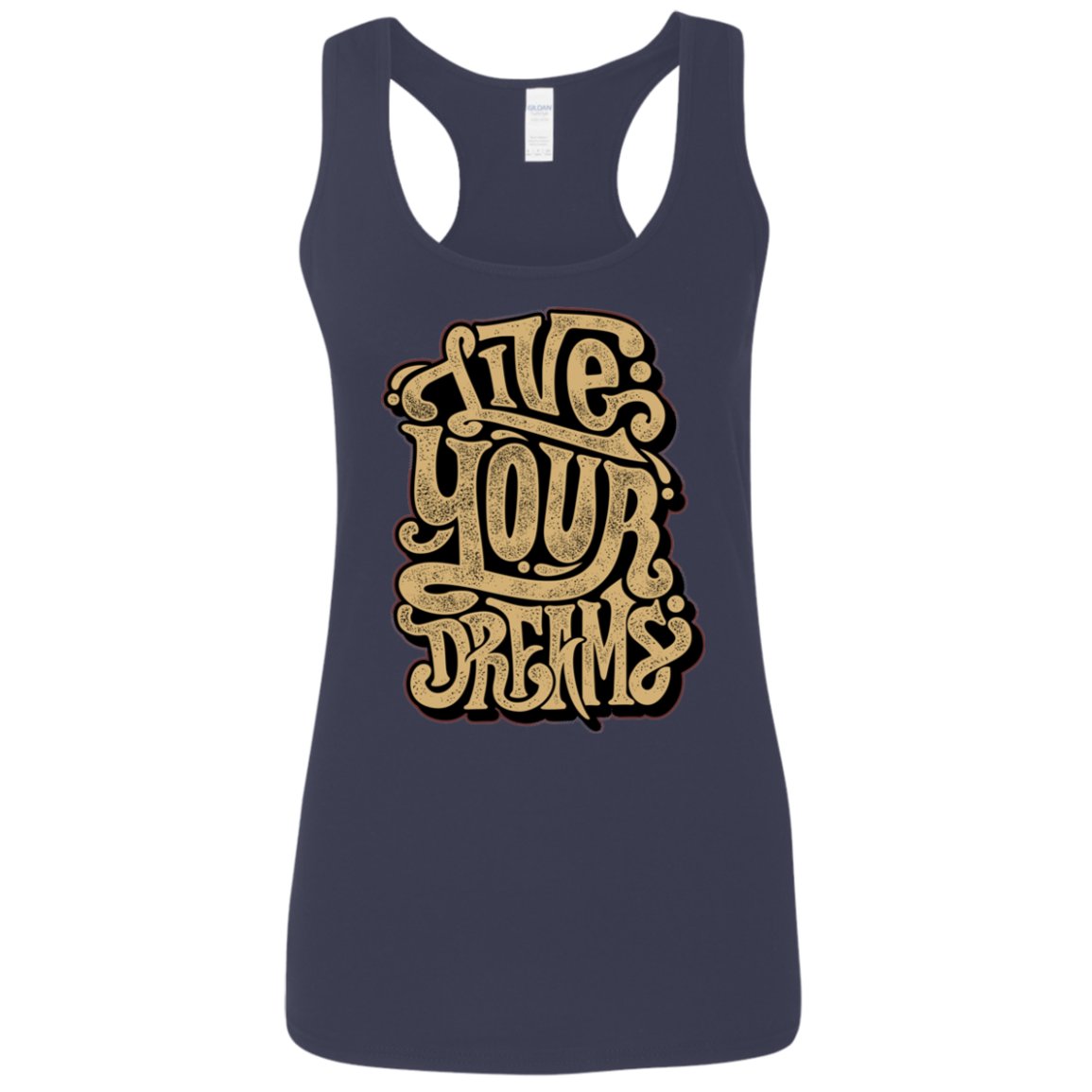 "LIVE YOUR DREAMS" Ladies' Softstyle Racerback Tank