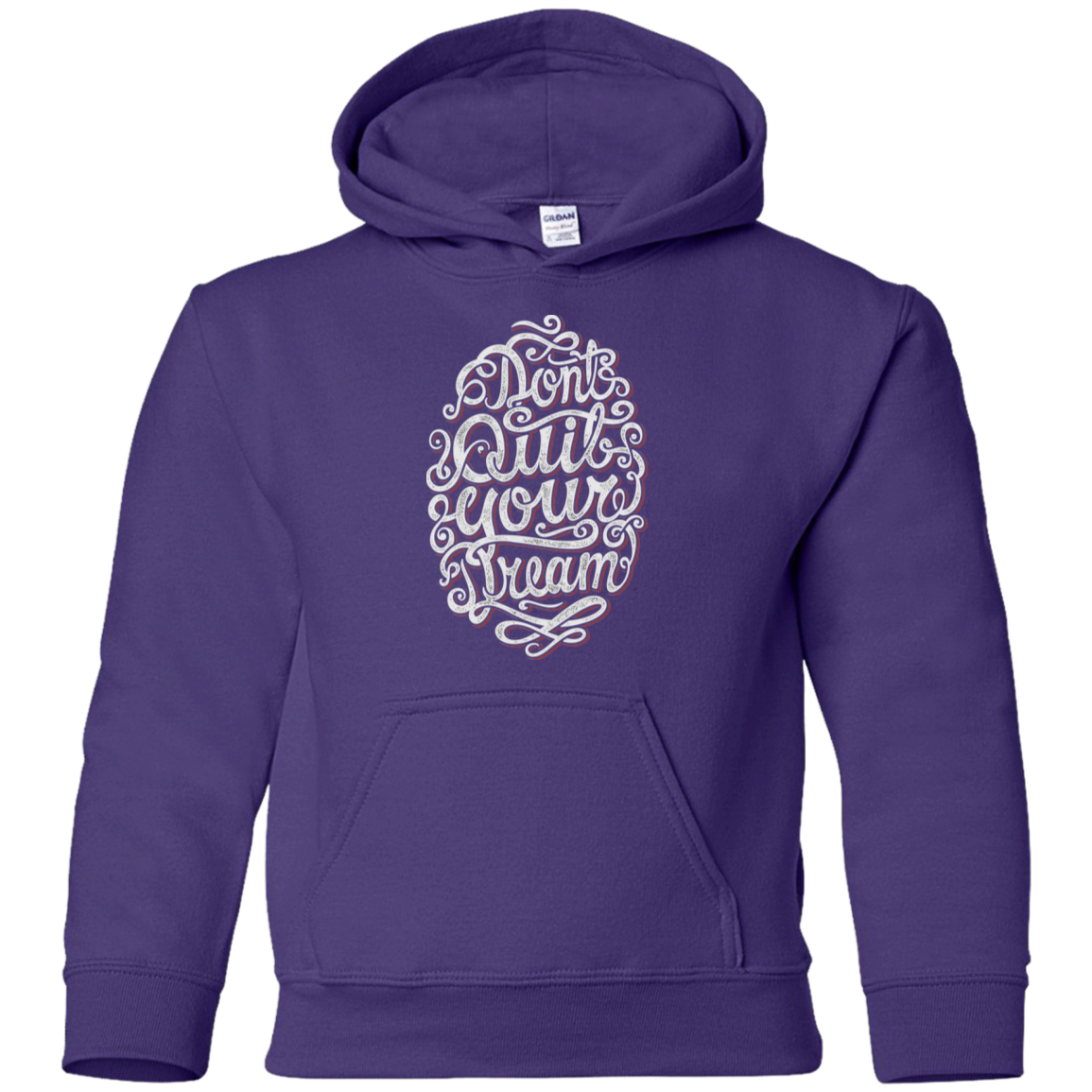 "DONT QUIT YOUR DREAM" Youth Pullover Hoodie