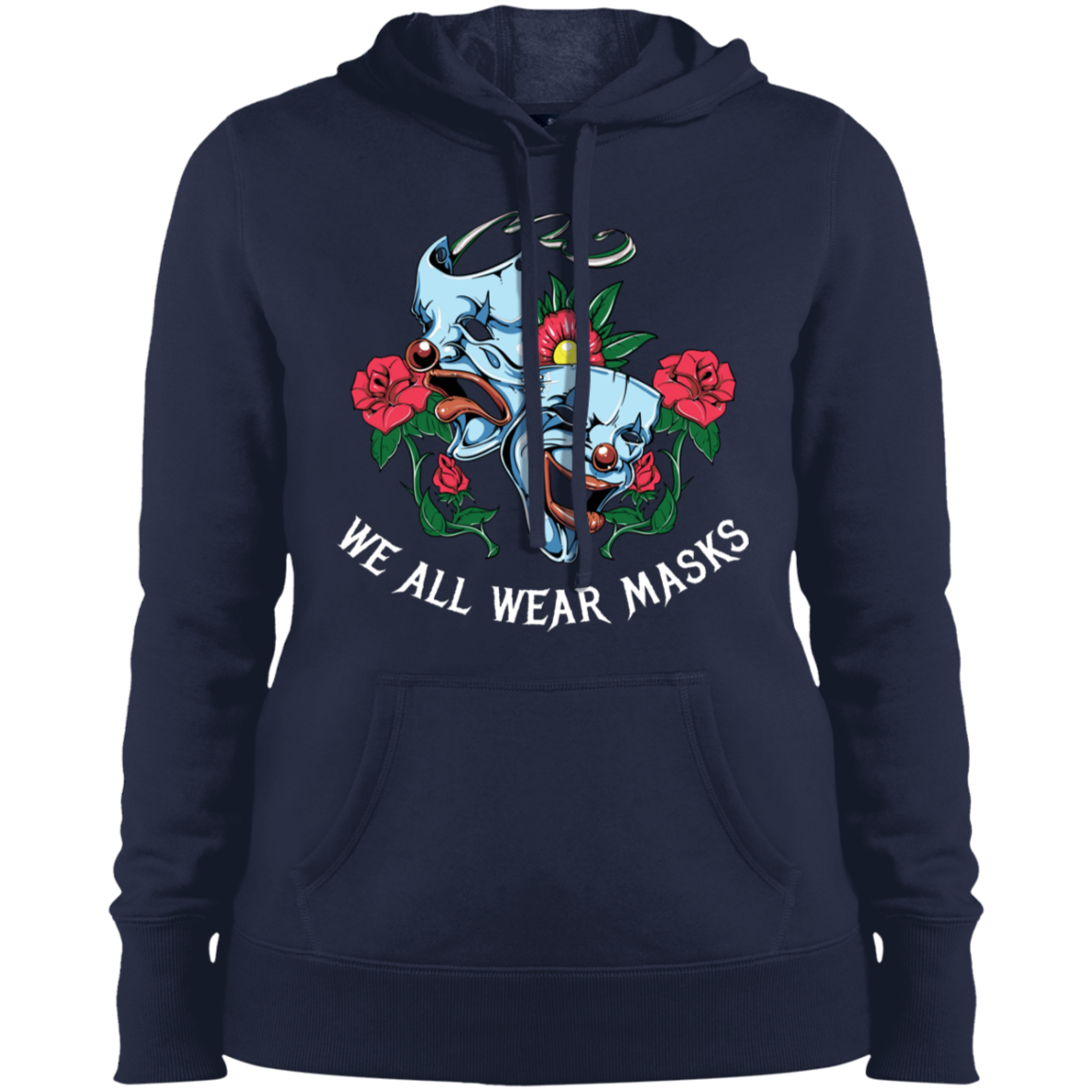 "WE ALL WEAR MASKS" Ladies' Pullover Hooded Sweatshirt