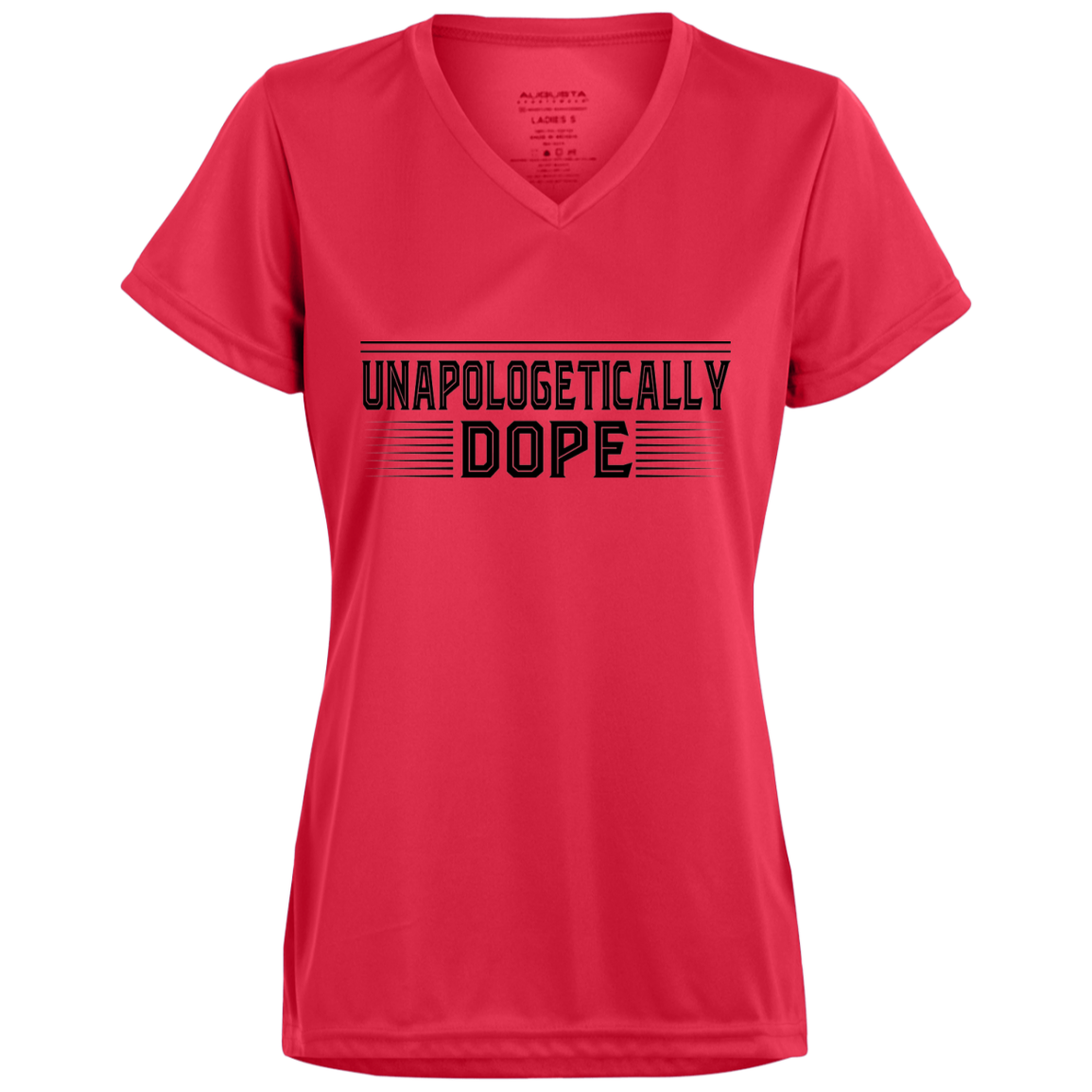 "UNAPOLOGETICALLY DOPE Ladies' Wicking T-Shirt in black print