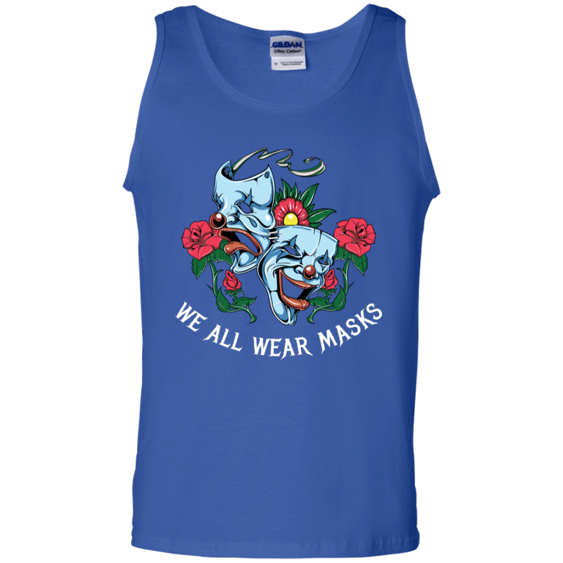 "WE ALL WEAR MASKS" 100% Cotton Tank Top