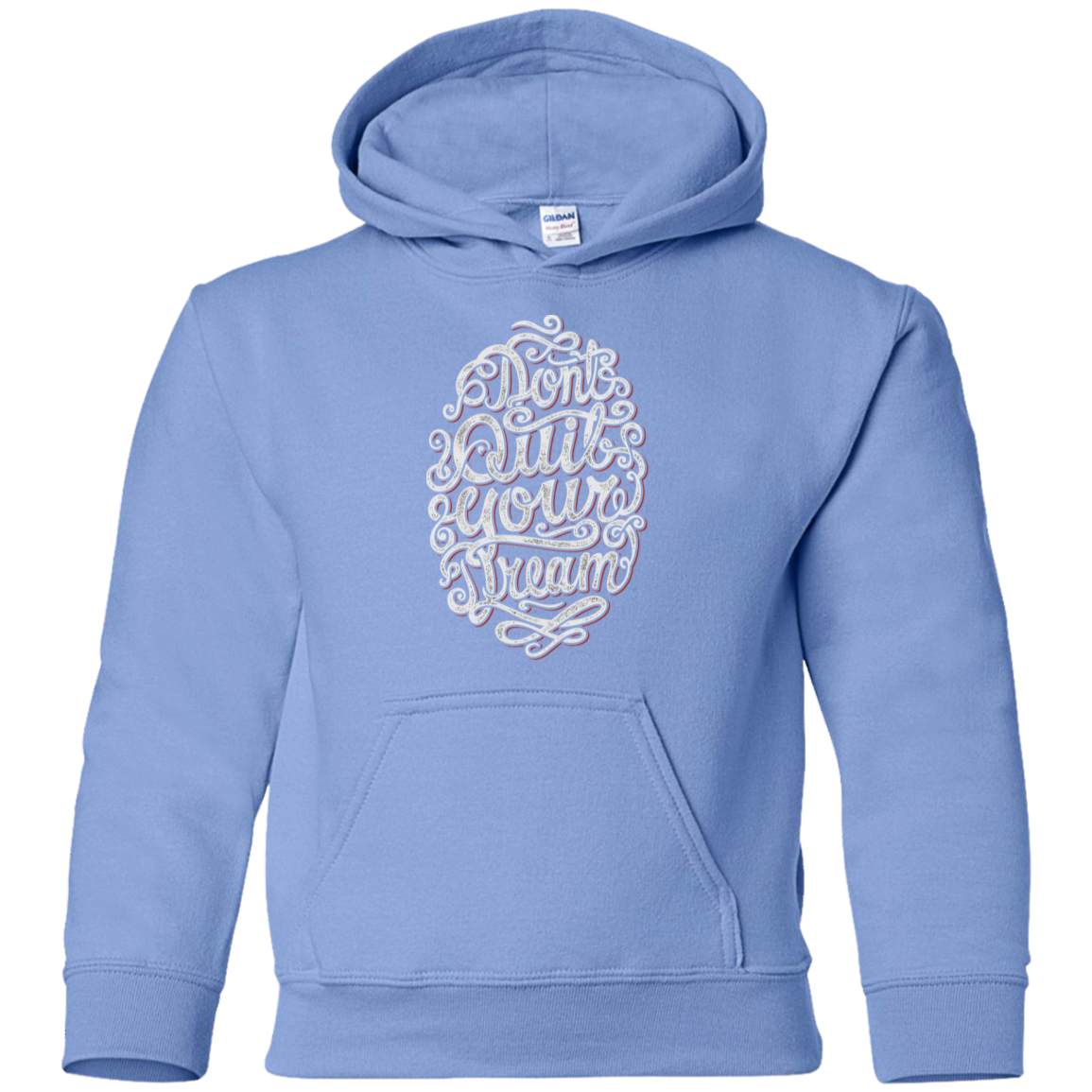 "DONT QUIT YOUR DREAM" Youth Pullover Hoodie