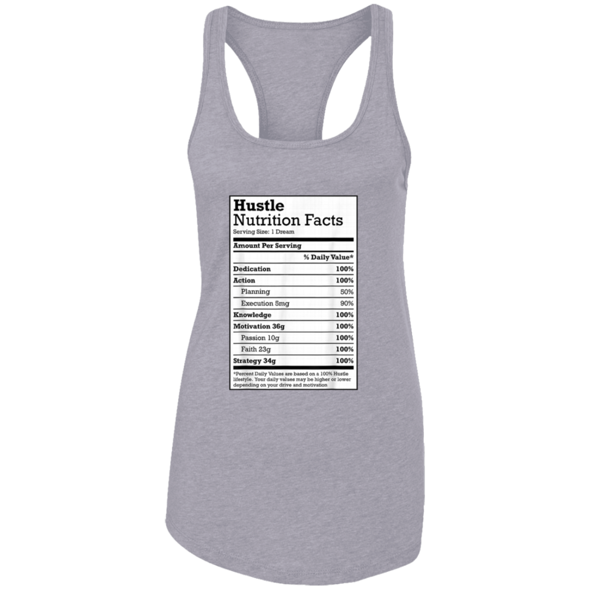 "HUSTLE NUTRITION FACTS" Ladies Ideal Racerback Tank