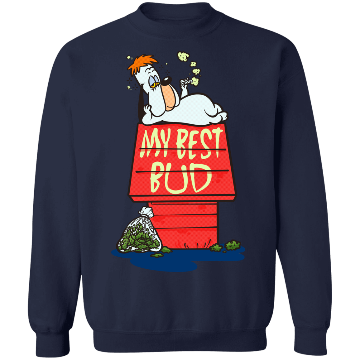 "MY BEST BUD" Crewneck Pullover Sweatshirt