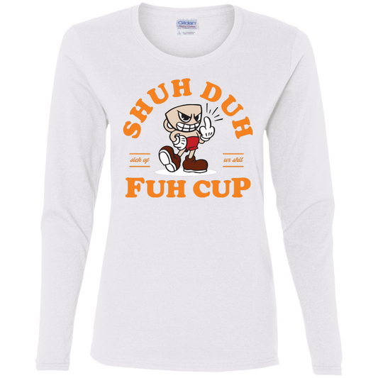 "SHUH DUH" Ladies' Cotton LS T-Shirt