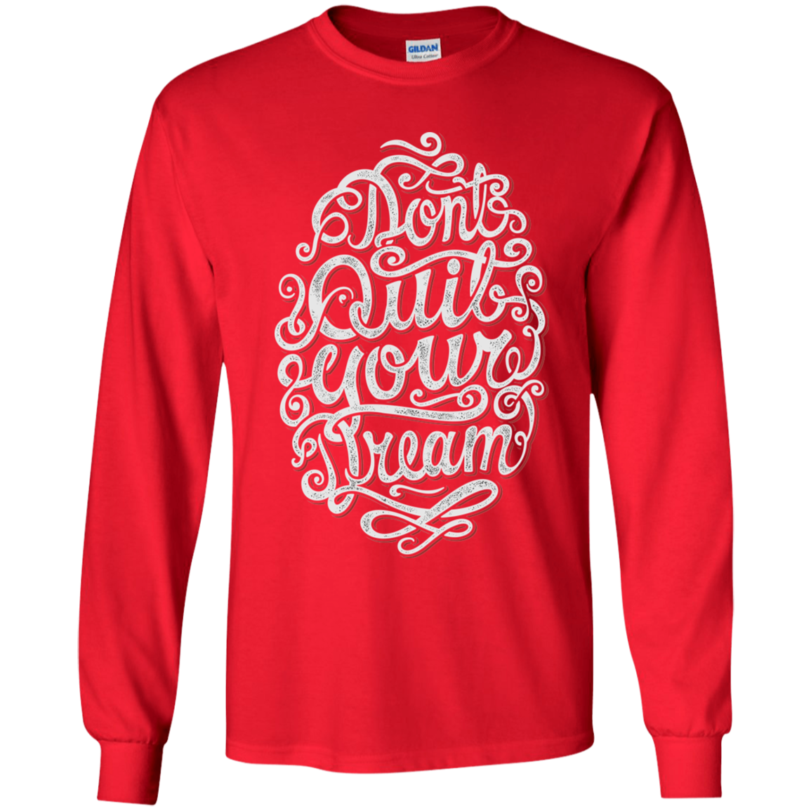 "DONT QUIT YOUR DREAM" Youth LS T-Shirt