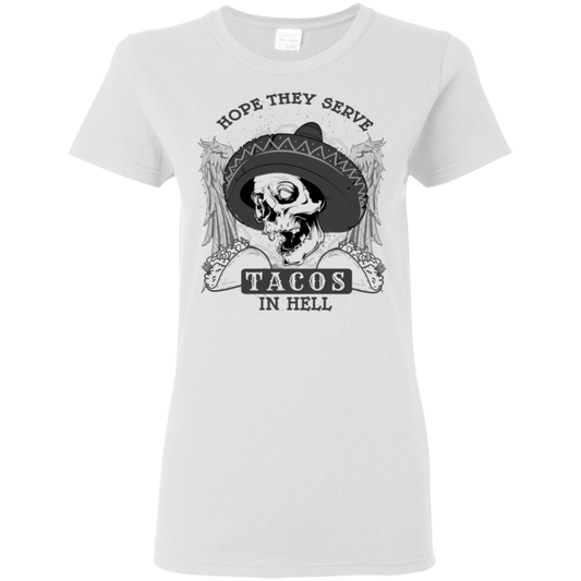 "TACOS IN HELL" Ladies' 5.3 oz. T-Shirt