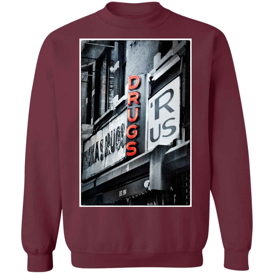 "DRUGS R US" Crewneck Pullover Sweatshirt  8 oz.