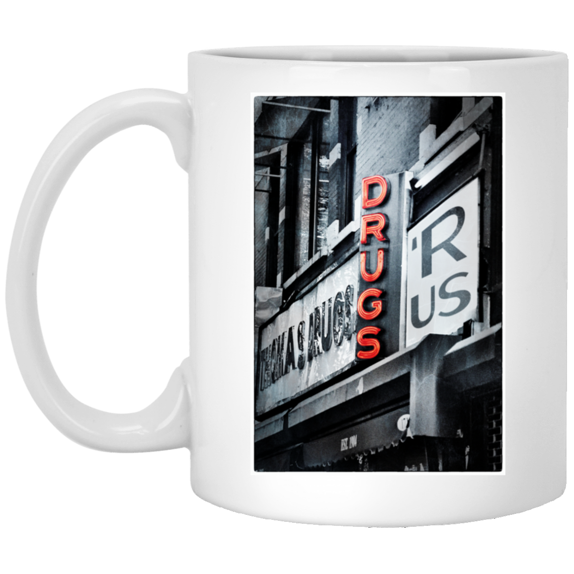 "DRUGS R US"11 oz. White Mug