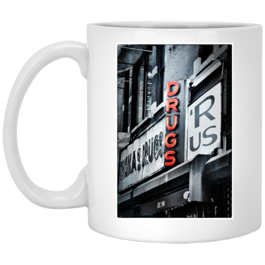 "DRUGS R US"11 oz. White Mug