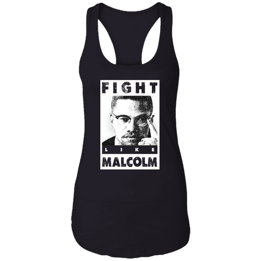 "LIKE MALCOLM" Ladies Ideal Racerback Tank