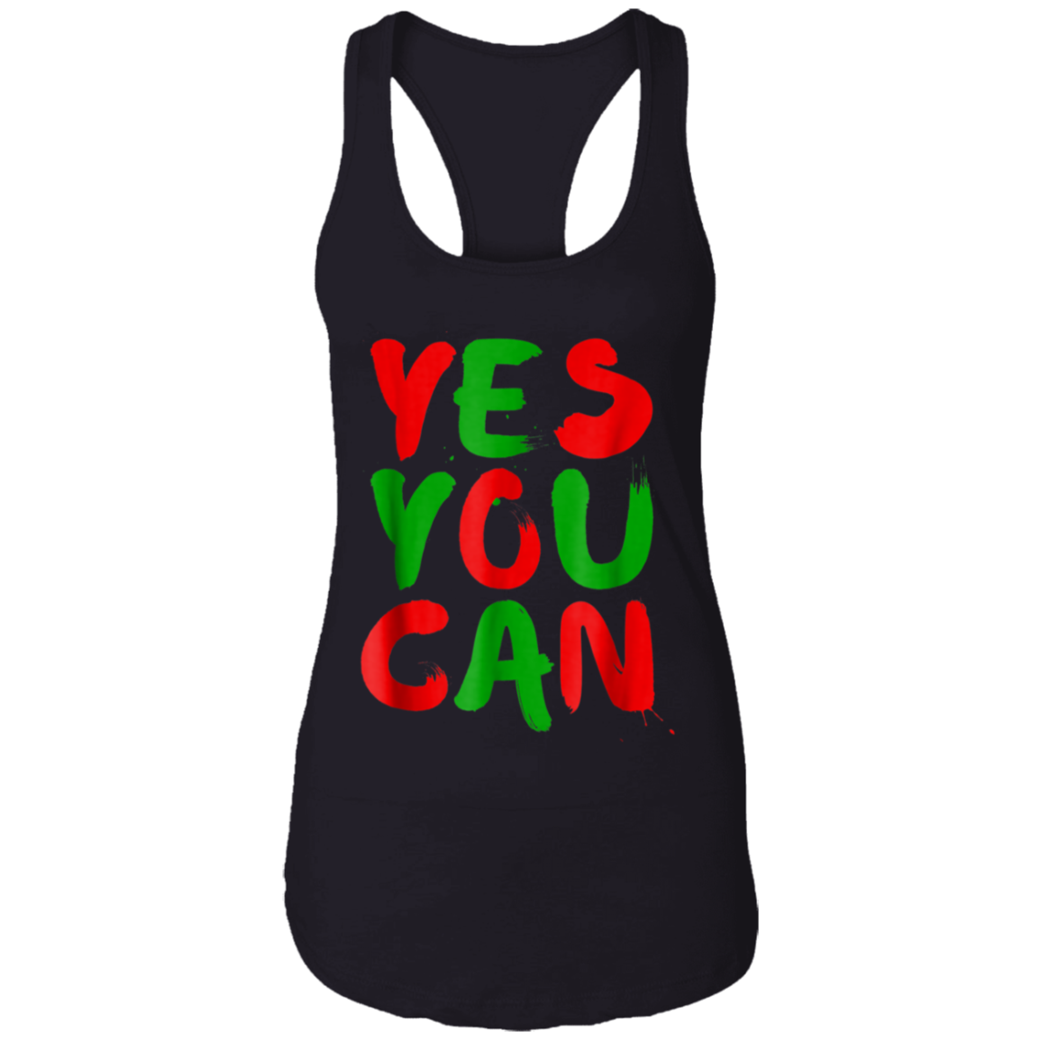 "YES YOU CAN" Ladies Ideal Racerback Tank