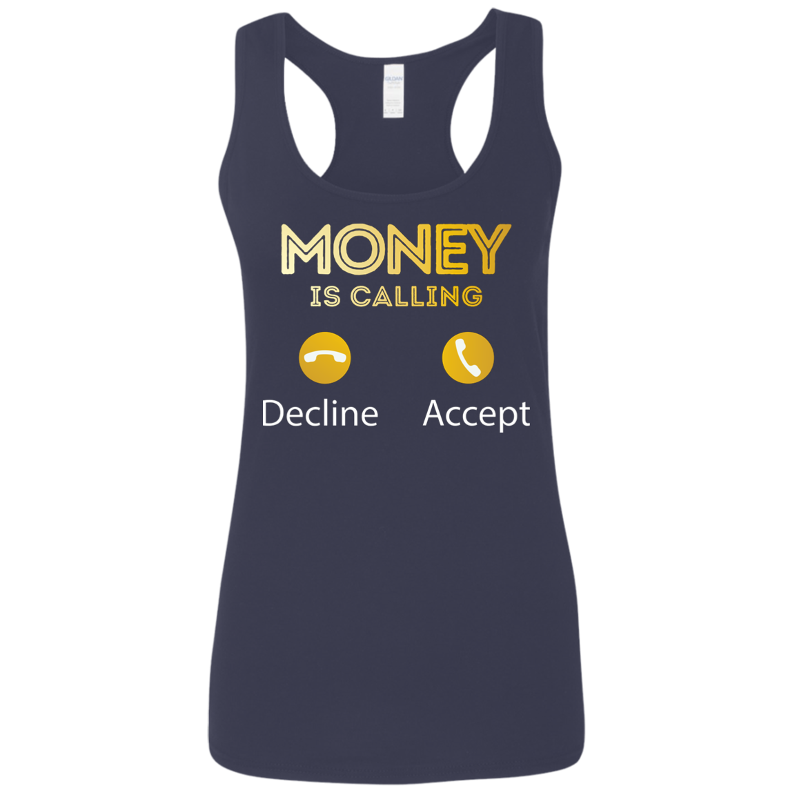 "MONEY CALLING" Ladies' Softstyle Racerback Tank