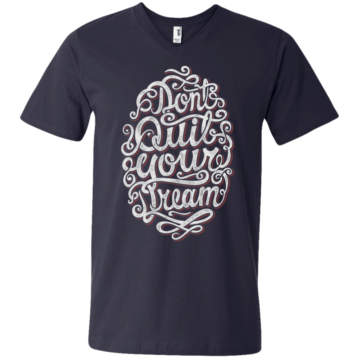 "DONT QUIT YOUR DREAM" Men's Printed V-Neck T-Shirt