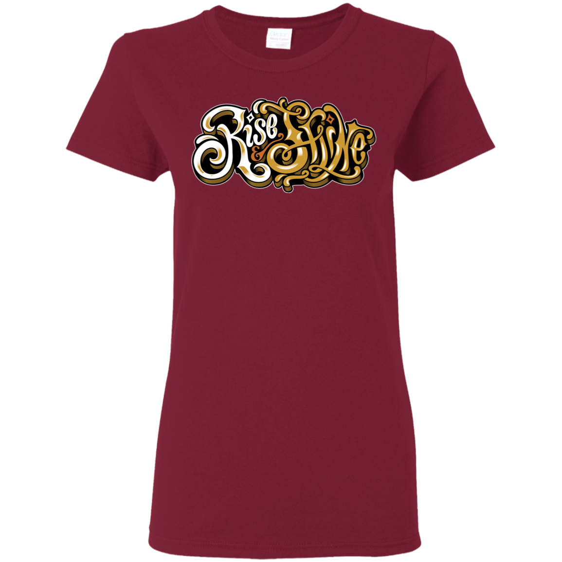 "RISE AND SHINE" Ladies' 5.3 oz. T-Shirt