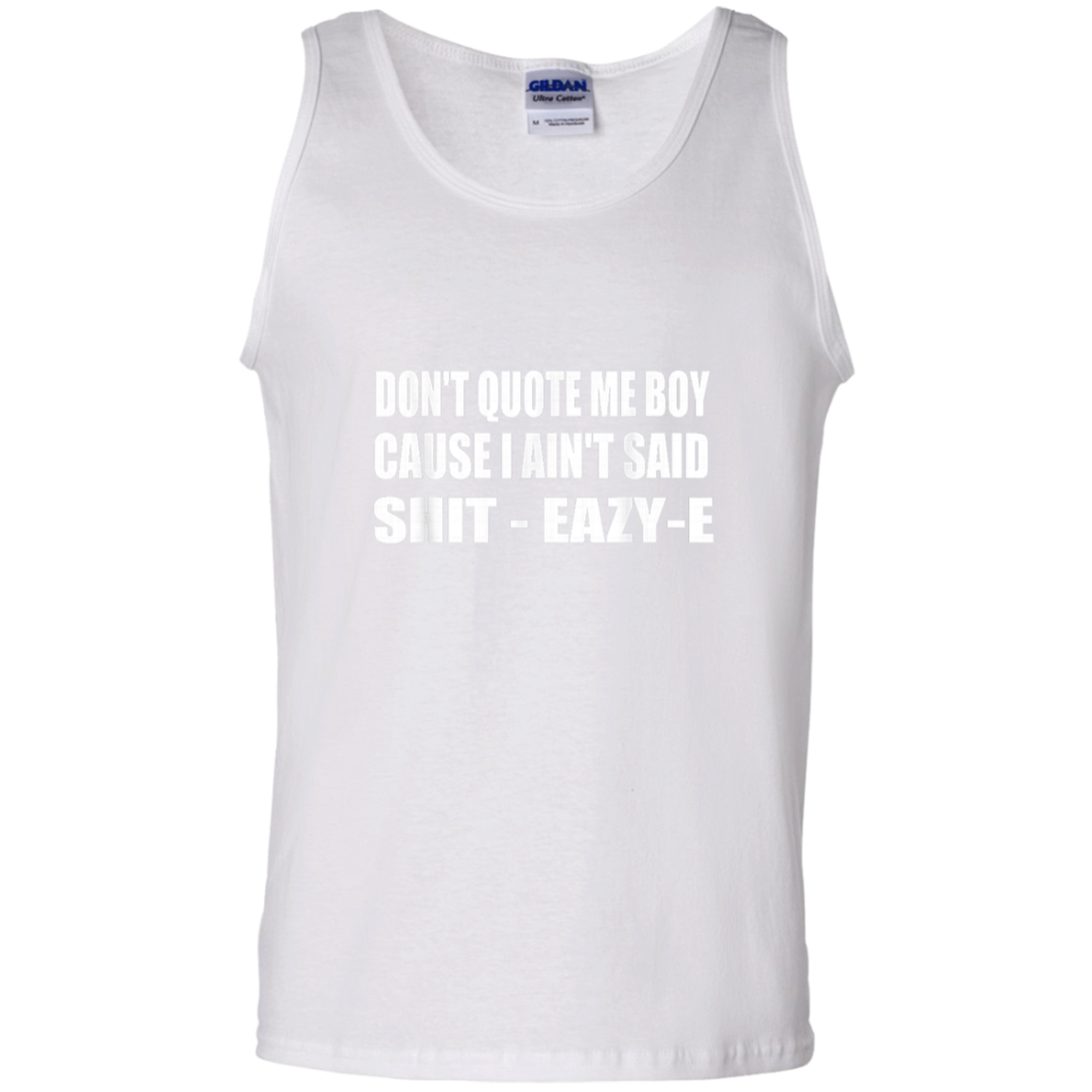 "DONT QUOTE ME BOY" 100% Cotton Tank Top