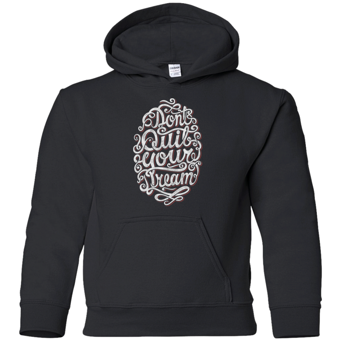 "DONT QUIT YOUR DREAM" Youth Pullover Hoodie