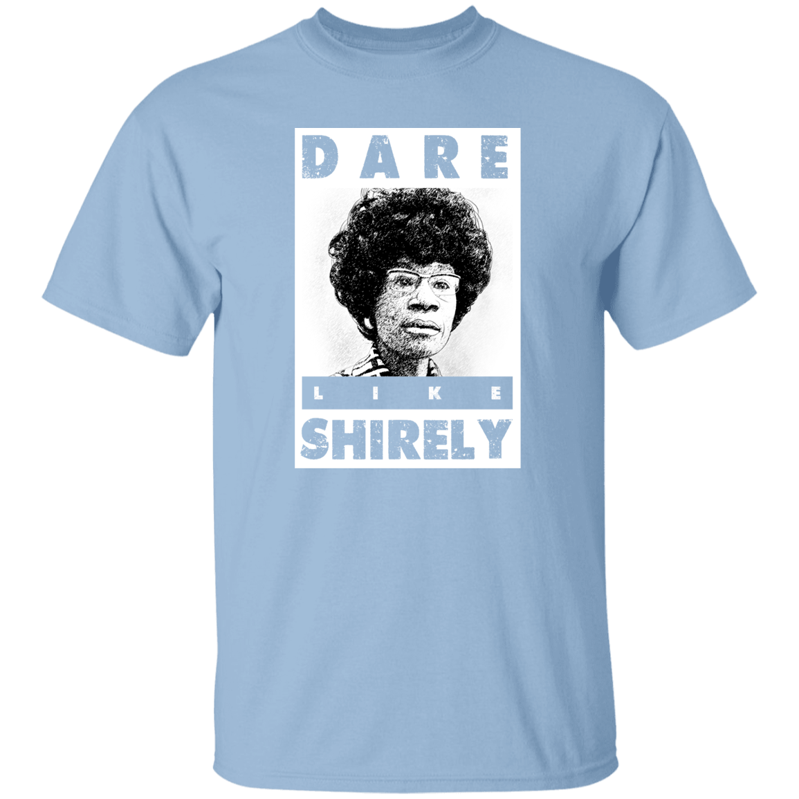 "LIKE SHIRELY" 5.3 oz. T-Shirt