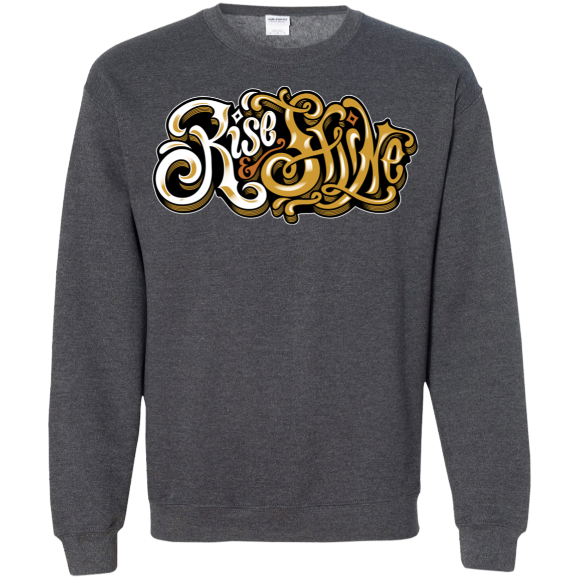 "RISE AND SHINE" Crewneck Pullover Sweatshirt  8 oz.