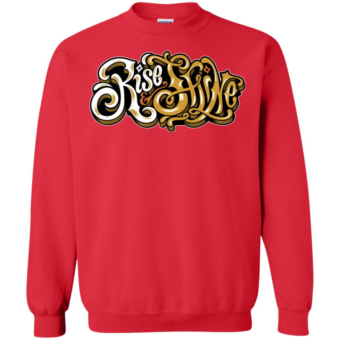 "RISE AND SHINE" Crewneck Pullover Sweatshirt  8 oz.